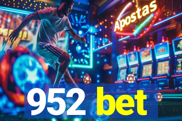 952 bet